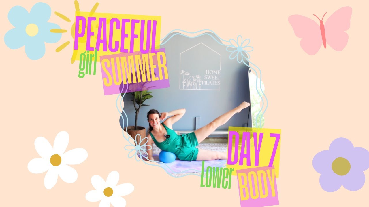 Targeted Lower Body | Pilates Ball Workout (17 Min) | Peaceful Girl Summer Challenge