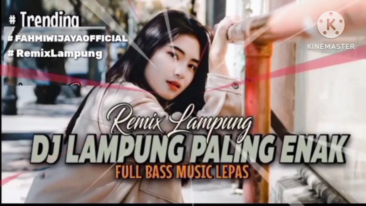 REMIX LAMPUNG-PALING DI CARI- COCOK BUAT SAOUND TRACK TIKTOK 