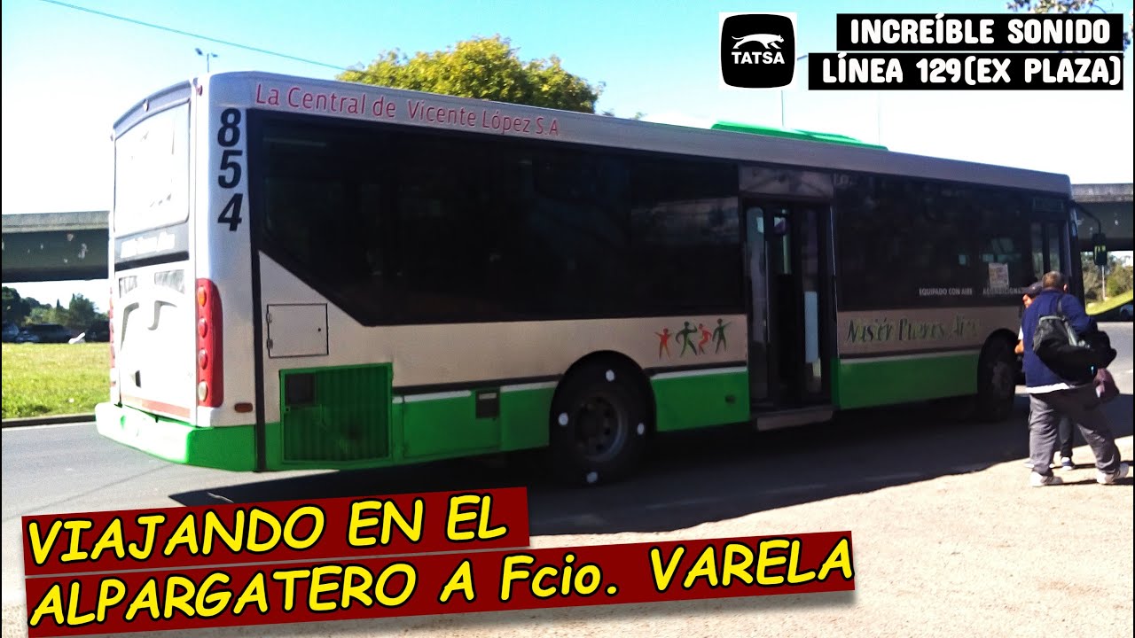 CRÓNICA DE VIAJE | LÍNEA 129 (Av. 9 de Julio - Alpargatas / Bs. Aires)