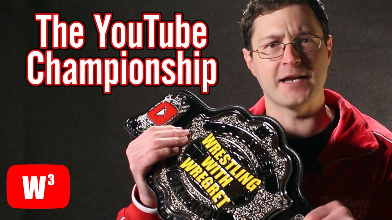 The Wrestling With Wregret YouTube Championship | Do It For The Content