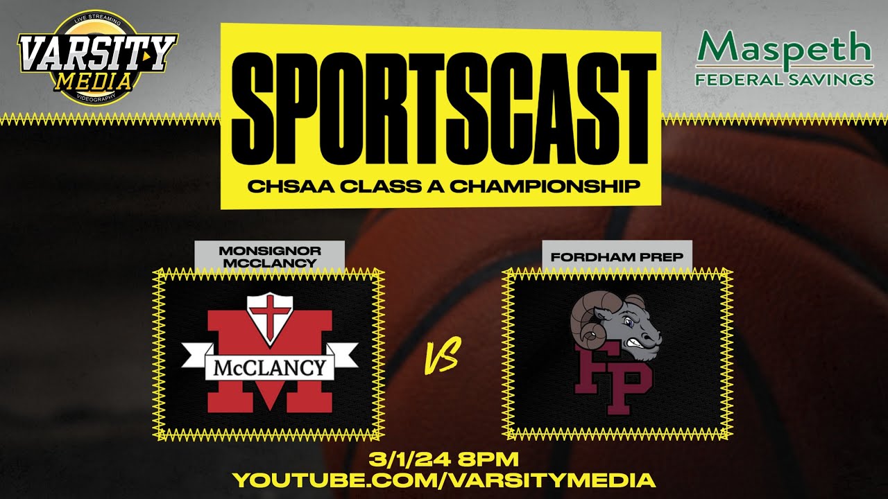 SPORTSCAST | Monsignor McClancy vs. Fordham Prep | CHSAA Class A Championship | 3/1 | 8 PM