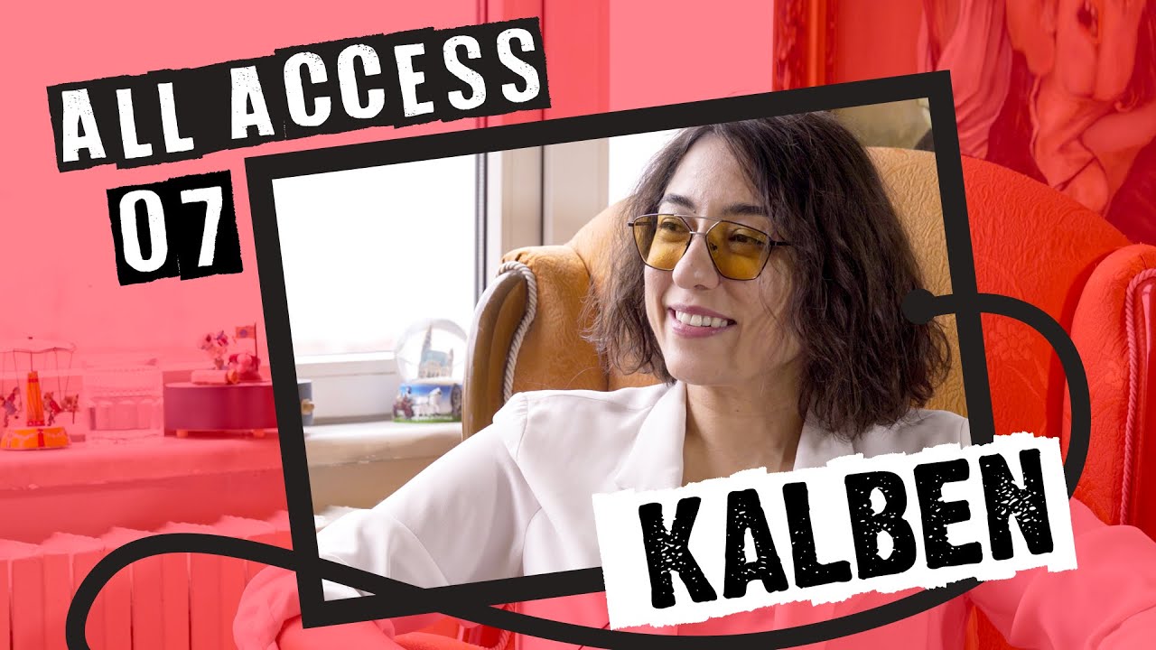 ALL ACCESS BÖLÜM 7: KALBEN
