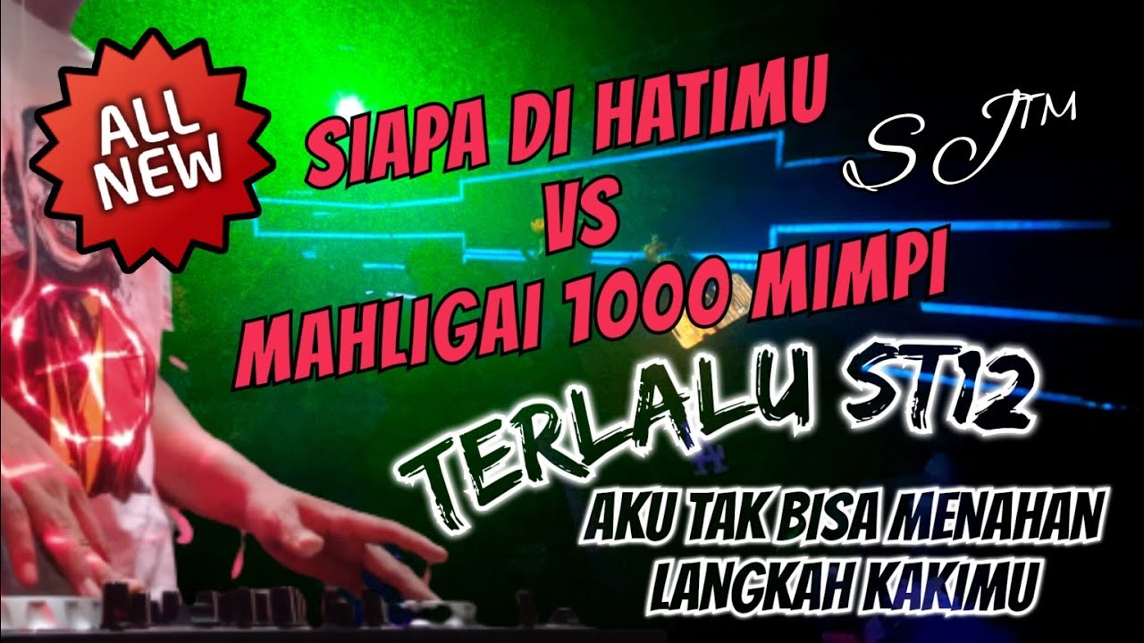 Siapa Di Hatimu & Mahligai Seribu Mimpi || Dj Terlalu St12 Dugem Remix Malaysia 2023 Streets Joker™