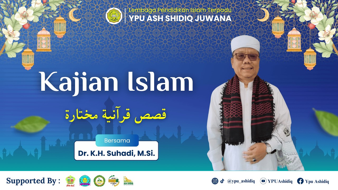 KAIS (KAJIAN ISLAM) || 6 RAMADHAN || Dr. K.H. Suhadi, M.Si.