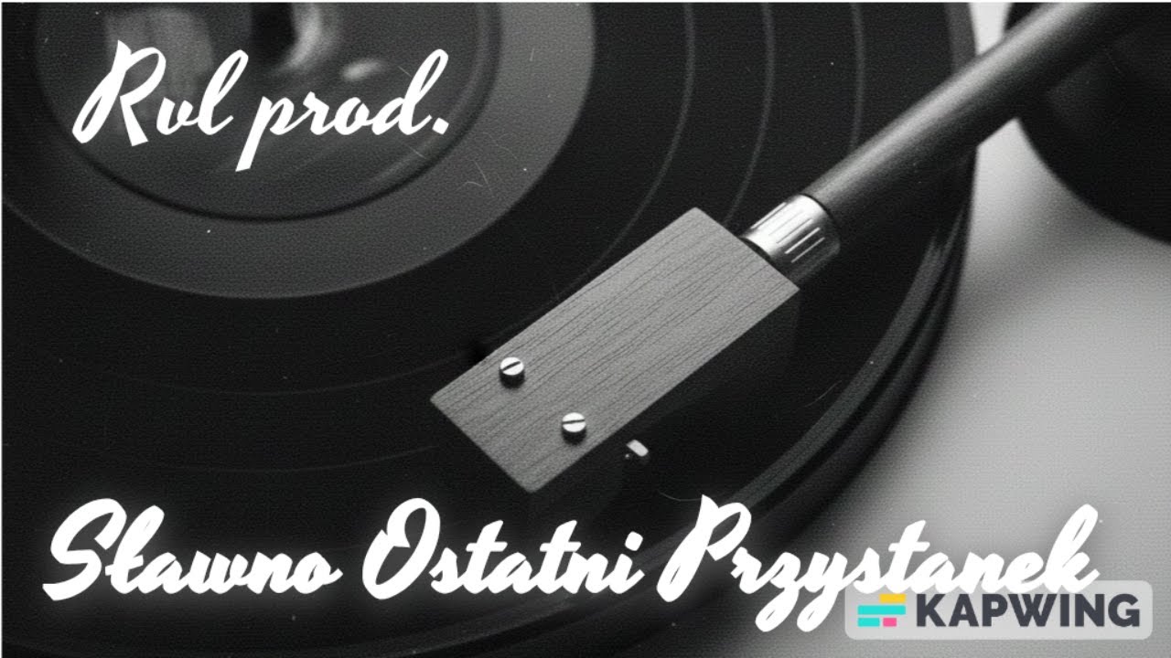 Rvl prod.                                                        Sławno Ostatni Przystanek