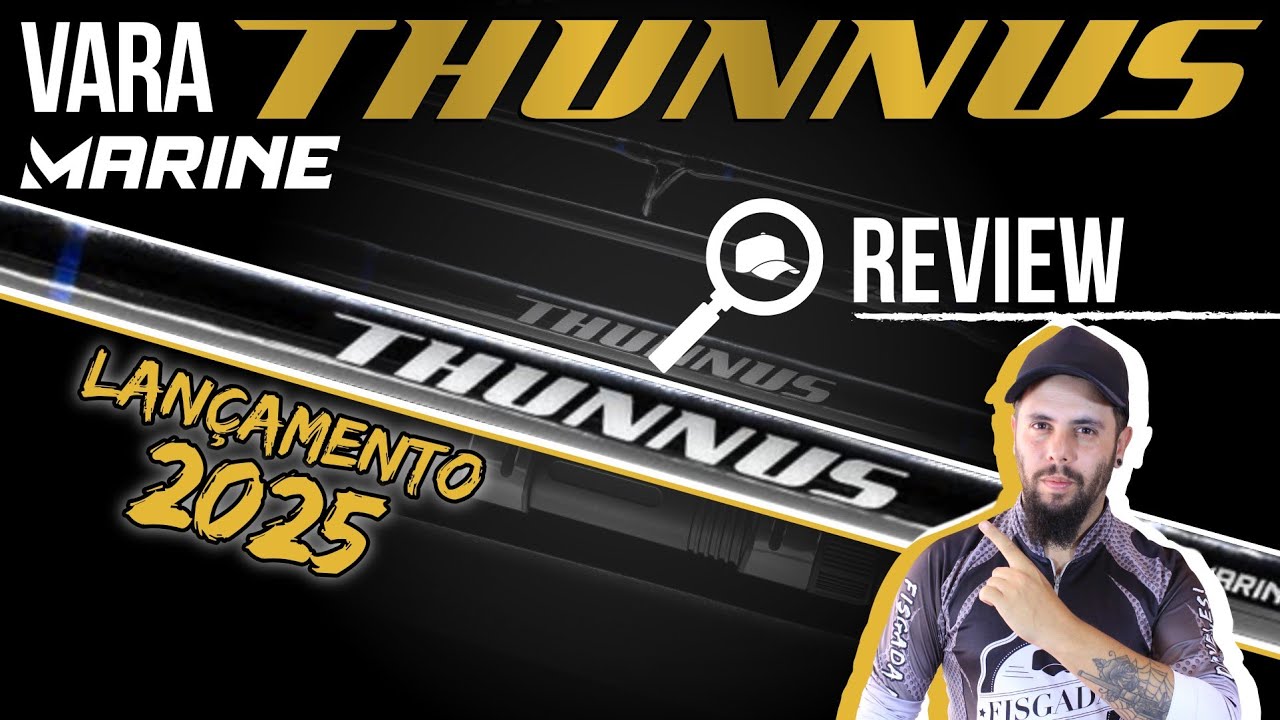 VARAS THUNNUS 2025, PERFEITAS PARA PESCAR PEIXES GRANDES! (REVIEW)
