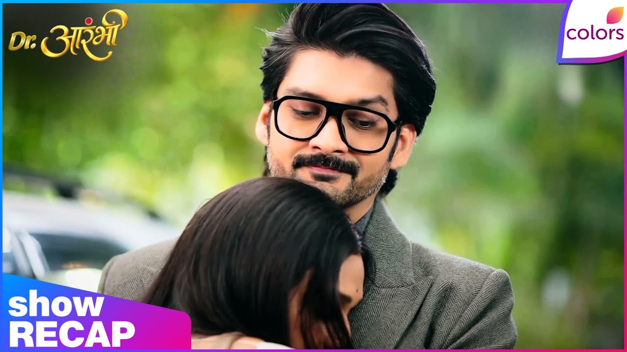 Dr. Aarambhi  | Ep. 5 | Vishwas's Plan To Get Rid Of Aarambhi | Recap | Colors TV