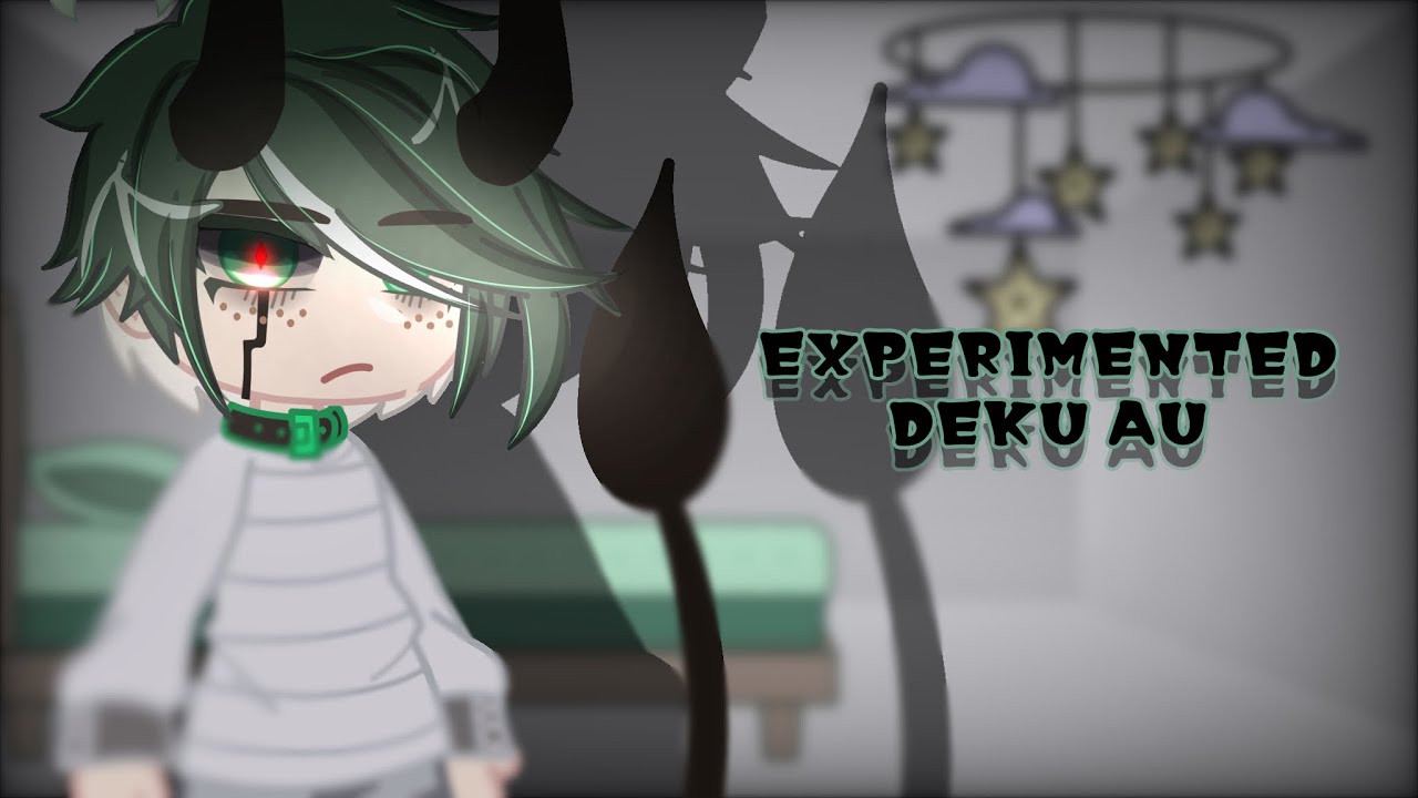 Just a Tool| Experimented Deku AU|ft. Protective Izuku towards Eri| ONE PART ONLY