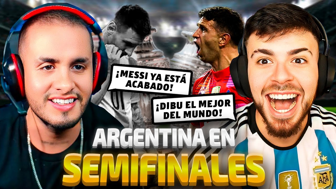 ARGENTINA A SEMIFINALES. ¿ARBITRAJE POLÉMICO? ¿MESSI JUGÓ MAL? Debate PICANTE con MEXICANO.
