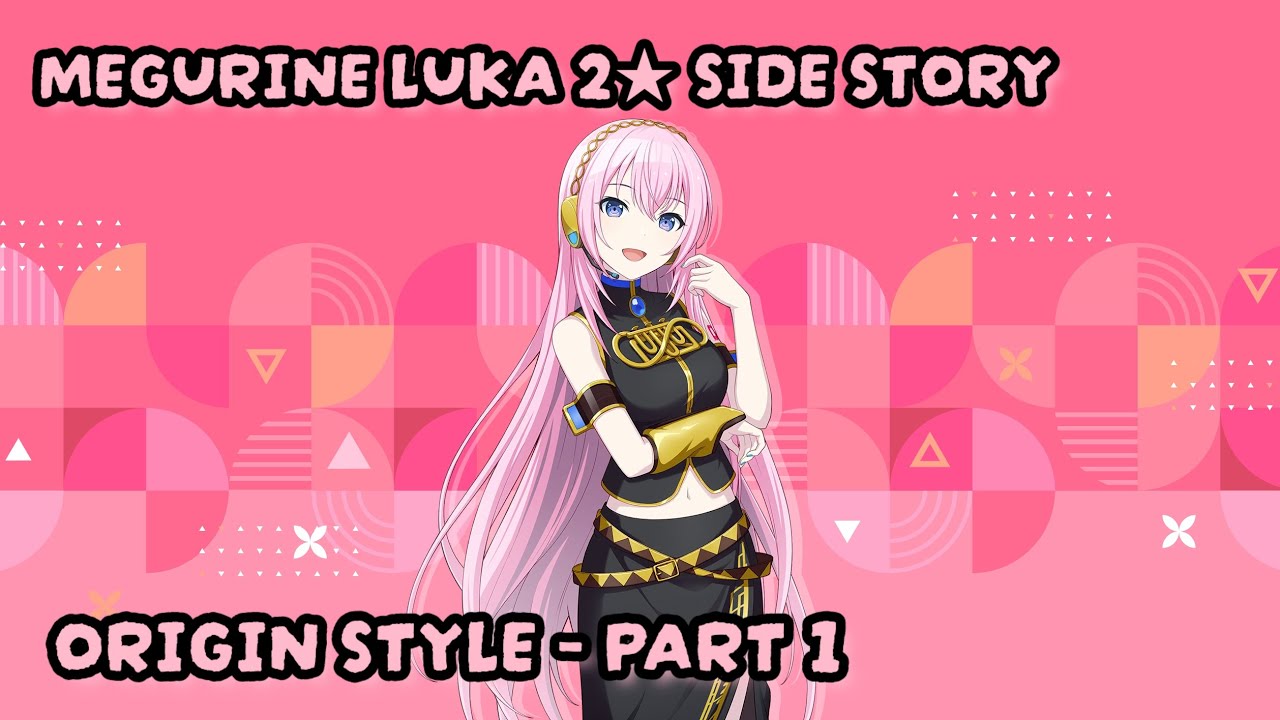 [Project sekai] Megurine Luka 2★ Card Side Story – Part 1 