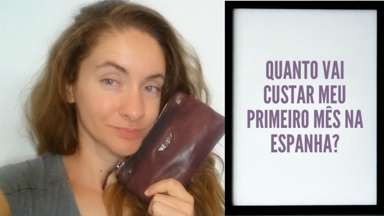 Quanto dinheiro devo levar para a Espanha?