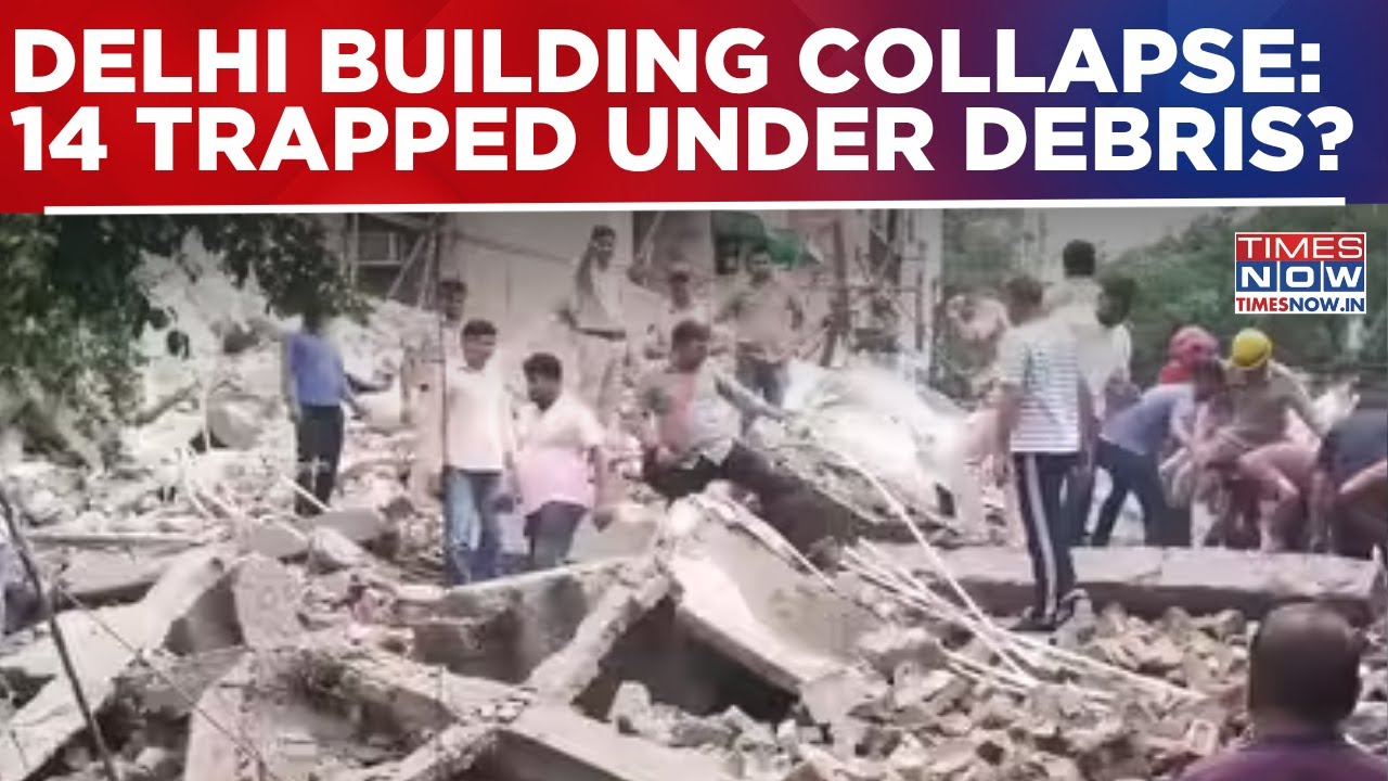 Delhi Rains: 14 Feared Trapped Under Debris In Rohini Building Collapse, Rescue Ops On | Breaking