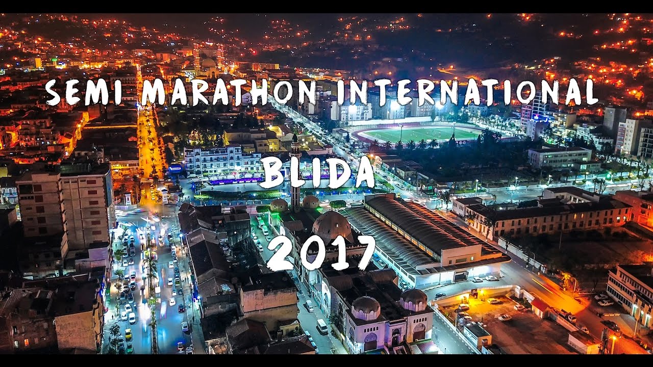 Semi Marathon International Blida 2017 - Skycam Algeria