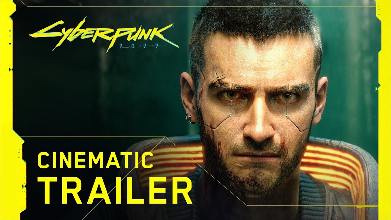 Cyberpunk 2077 — Official E3 2019 Cinematic Trailer