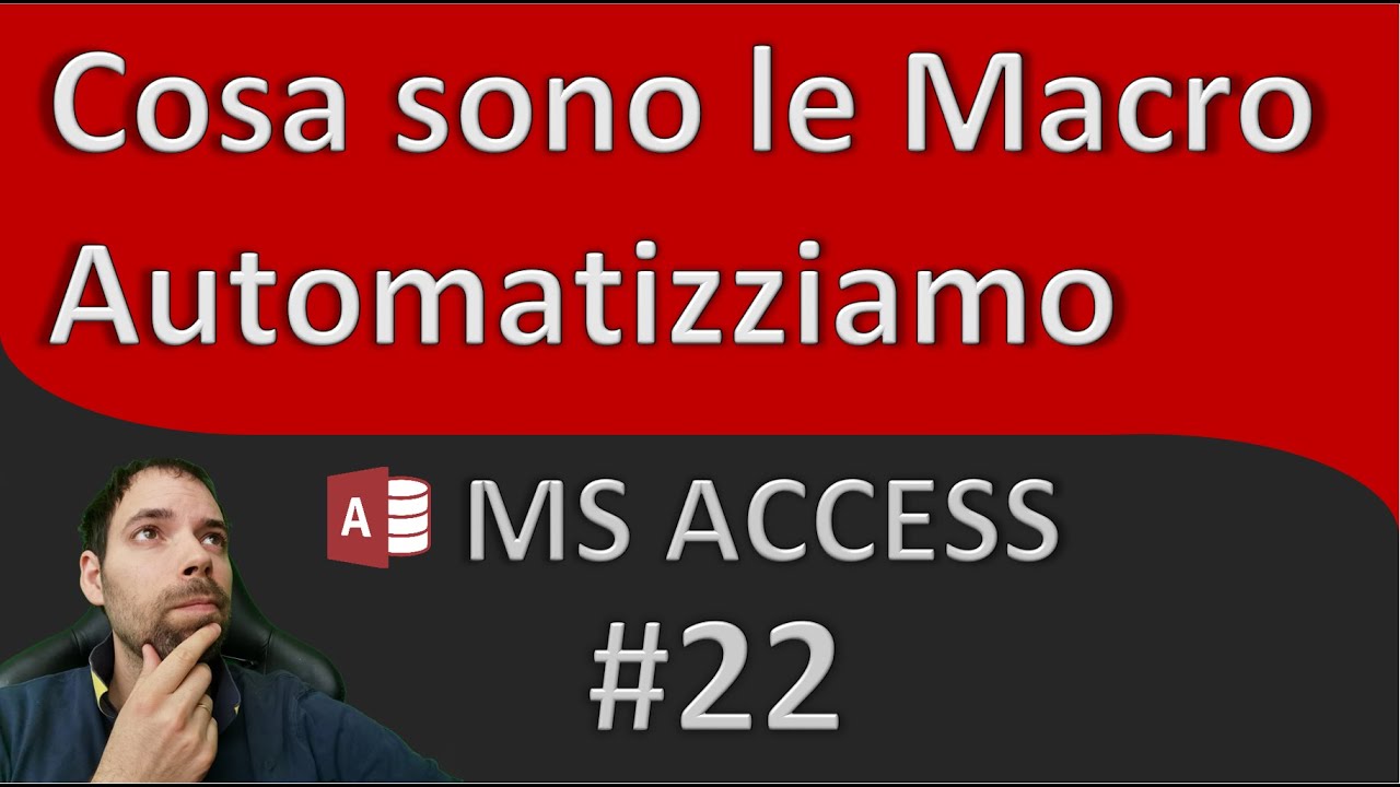 MSAccess Cosa sono le Macro, Automatizziamo!