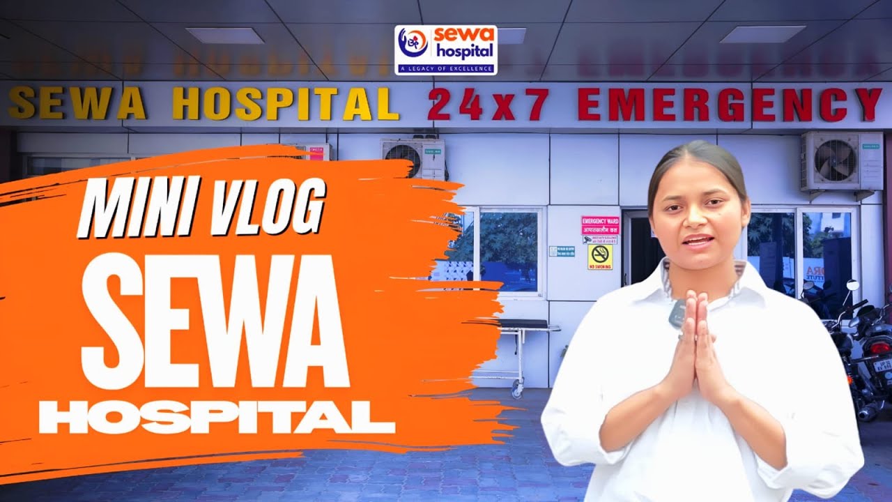 Inside Sewa Hospital | Lucknow&rsquo;s Best Multispeciality Hospital 🏥 | Full Tour Vlog | First Vlog