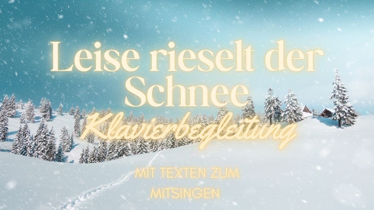 Leise rieselt der Schnee Die schönsten Weihnachtslieder Instrumental Klavier Karaoke