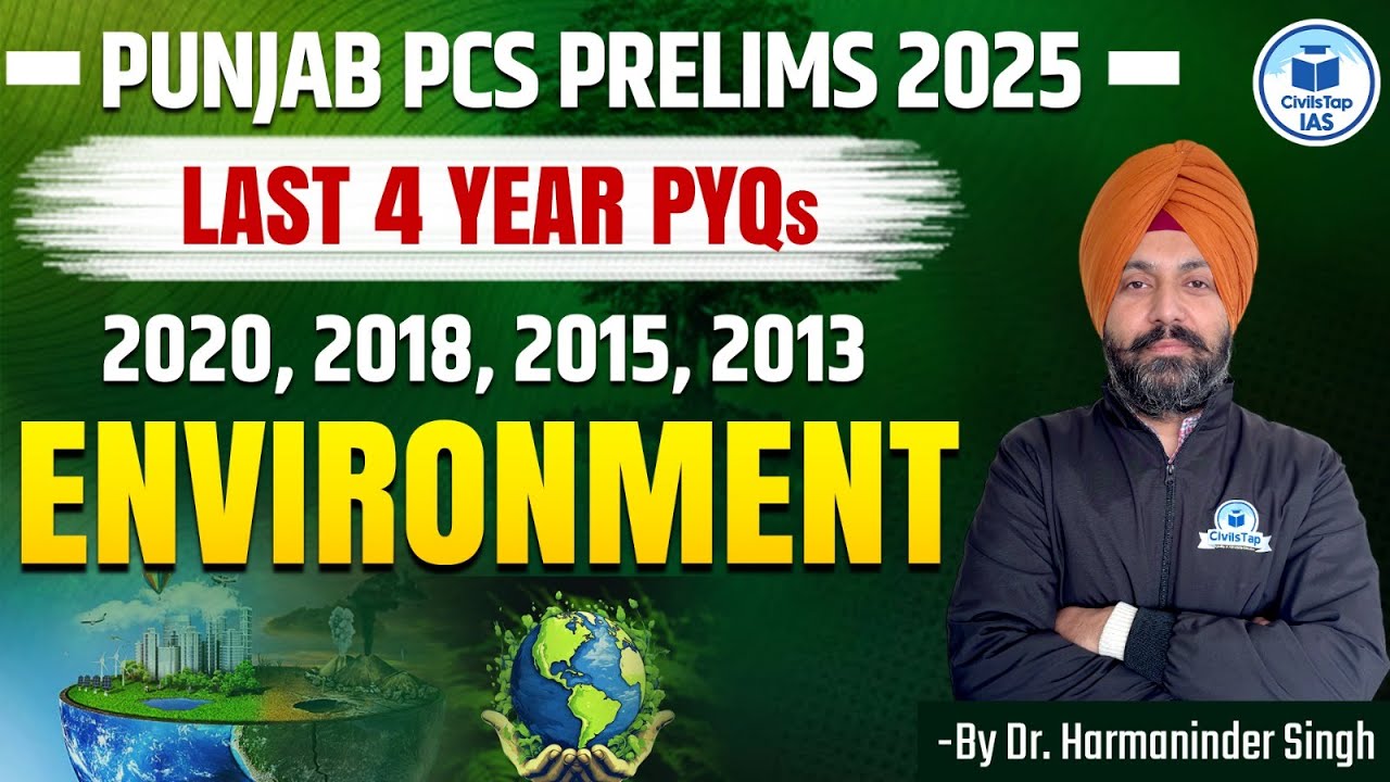 Punjab PCS Prelims | Last 4 Year PYQs | 2020, 2018, 2015, 2013 | Environment | CivilsTap