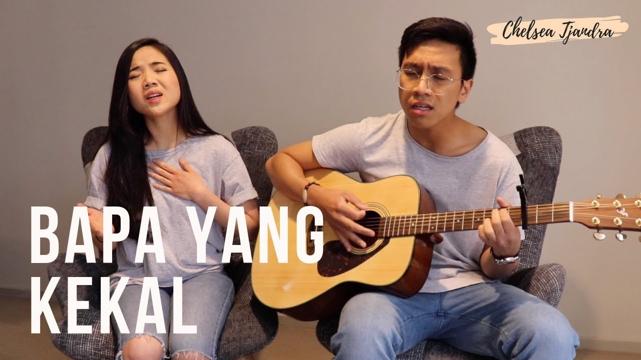 Bapa Yang Kekal Cover - Chelsea & Tim
