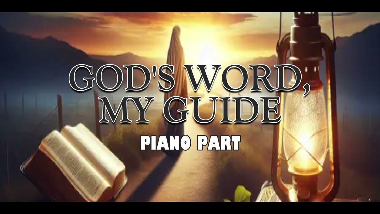 GOD'S WORD, MY GUIDE  |  Piano Part