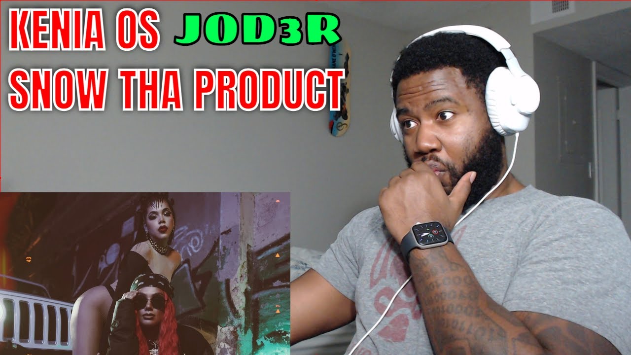 Kenia OS, Snow Tha Product - Jod3r (Video Oficial) | Reaction