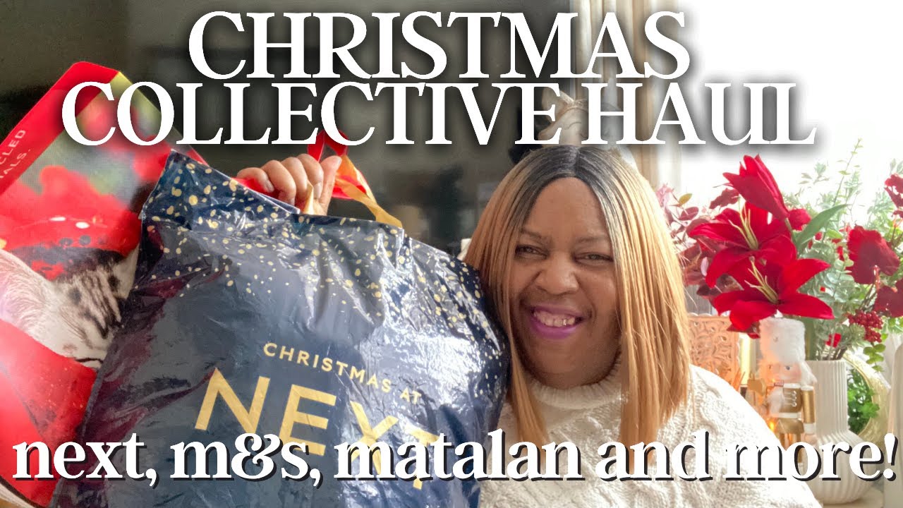 CHRISTMAS COLLECTIVE HAUL & SHOP WITH ME | NEXT, M&S, HOMESENSE, MATALAN | CHRISTMAS 2023