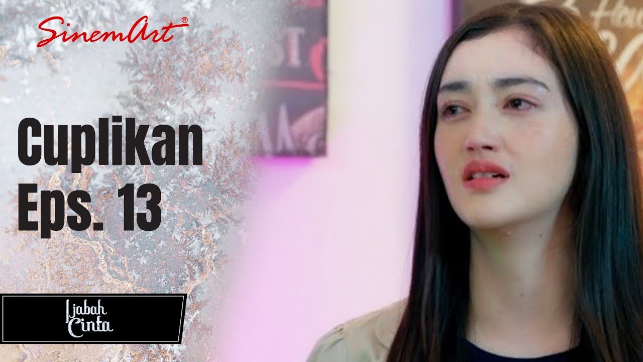 IJABAH CINTA | Cuplikan Eps. 13