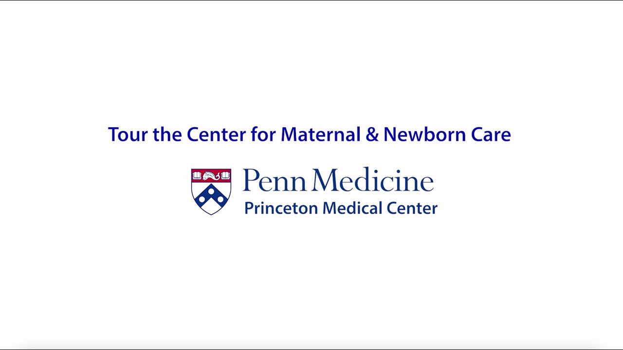 Penn Medicine Princeton Health Virtual Maternity Tour