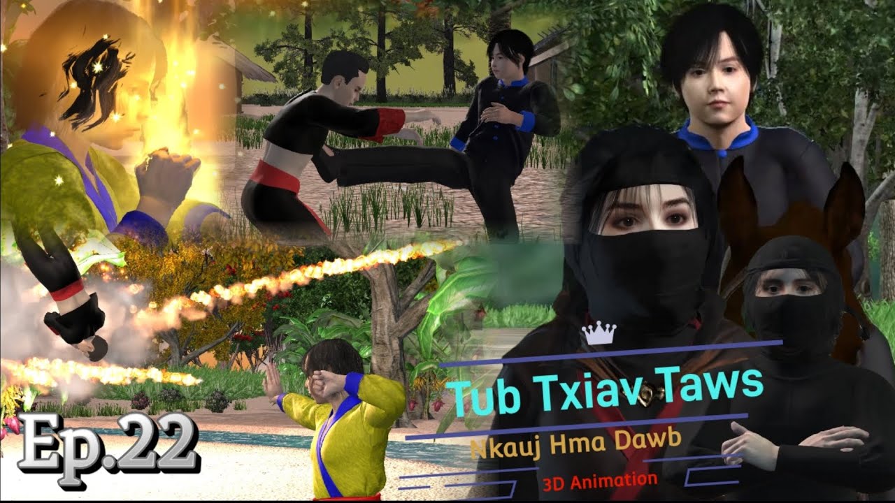 Dab Neeg 3D. Tub txiav taws thiab Nkauj hma dawb. Ep22