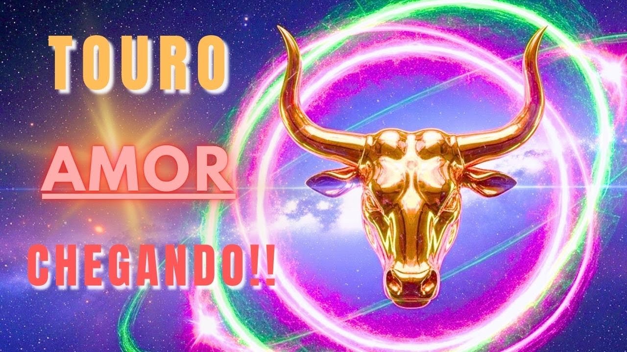 TOURO♉5 SINAIS que Você vai Atrair o Amor Verdadeiro em Breve! ❤️🥰