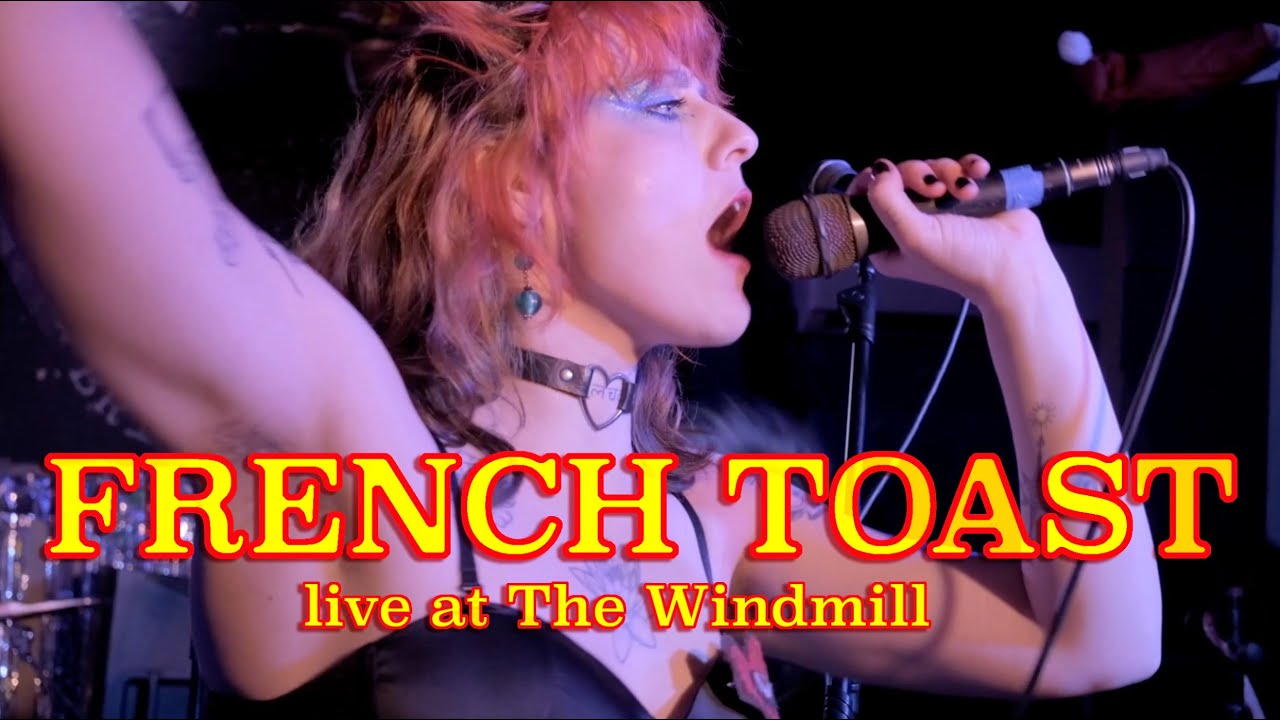 French Toast Live at The Windmill