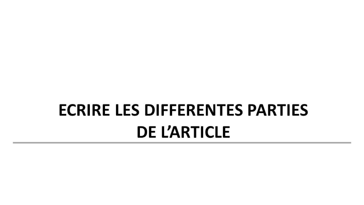 ECRIRE un article scientifique 2 : l'introduction