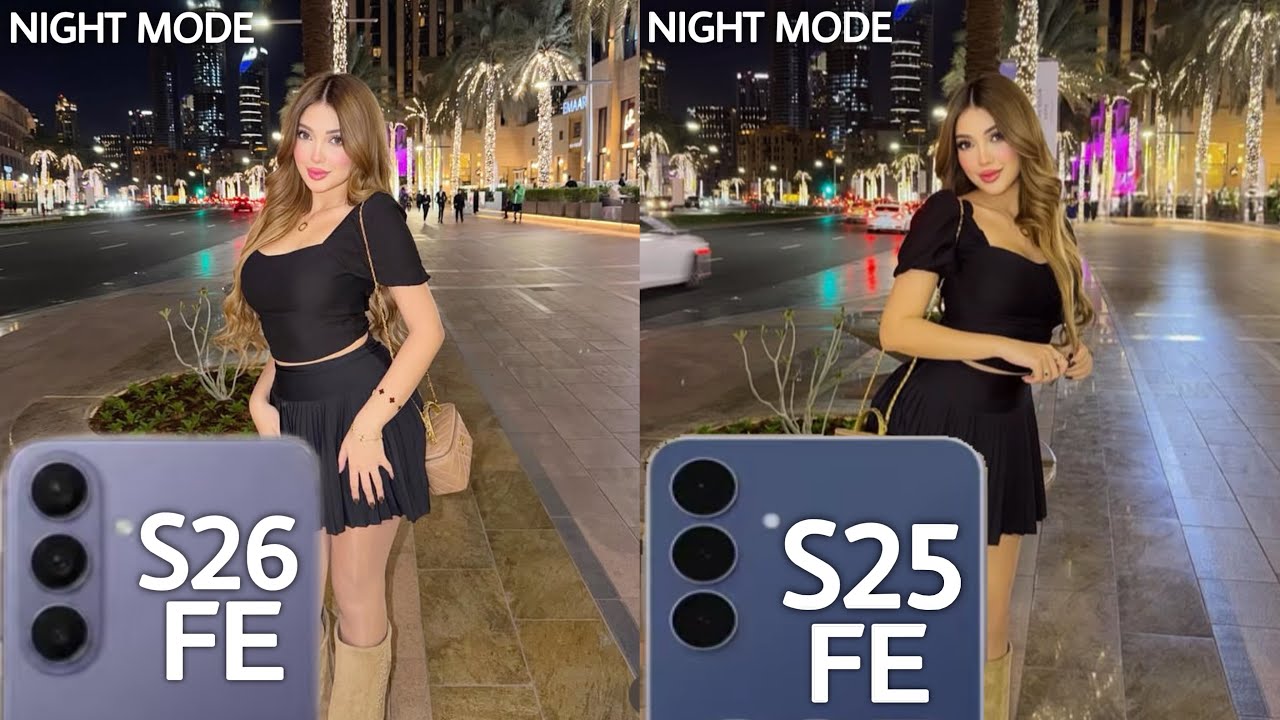 Samsung Galaxy S26 FE VS Samsung Galaxy S25 FE Night Mode Camera Test 