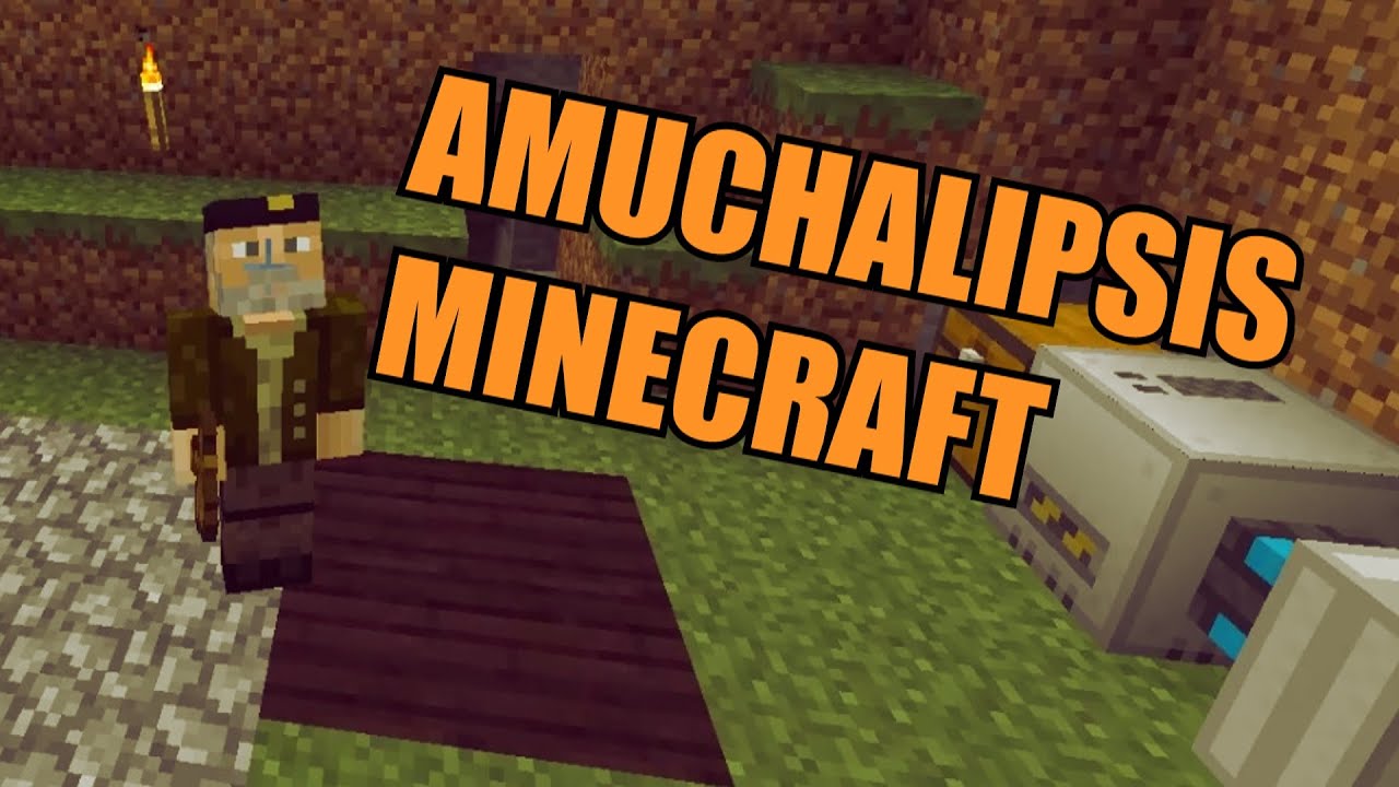 AMUCHALIPSIS MINECRAFT