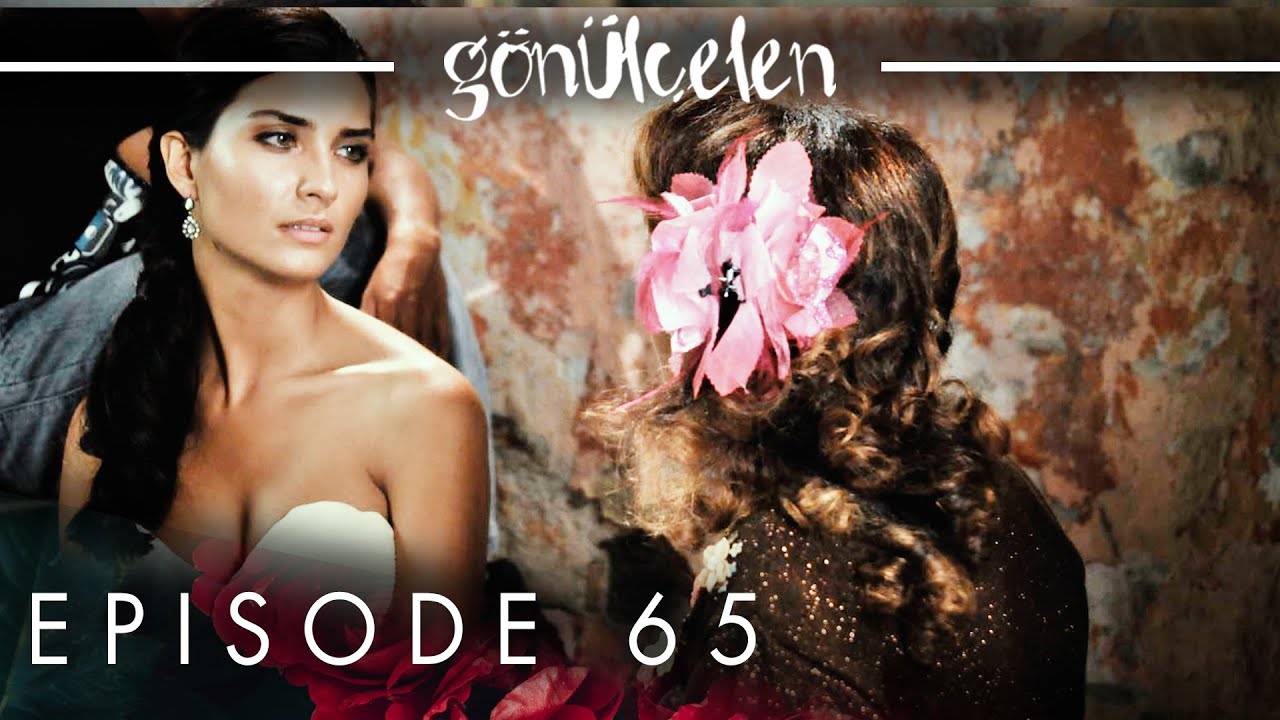 Gönülçelen - Becoming a Lady | Episode 65