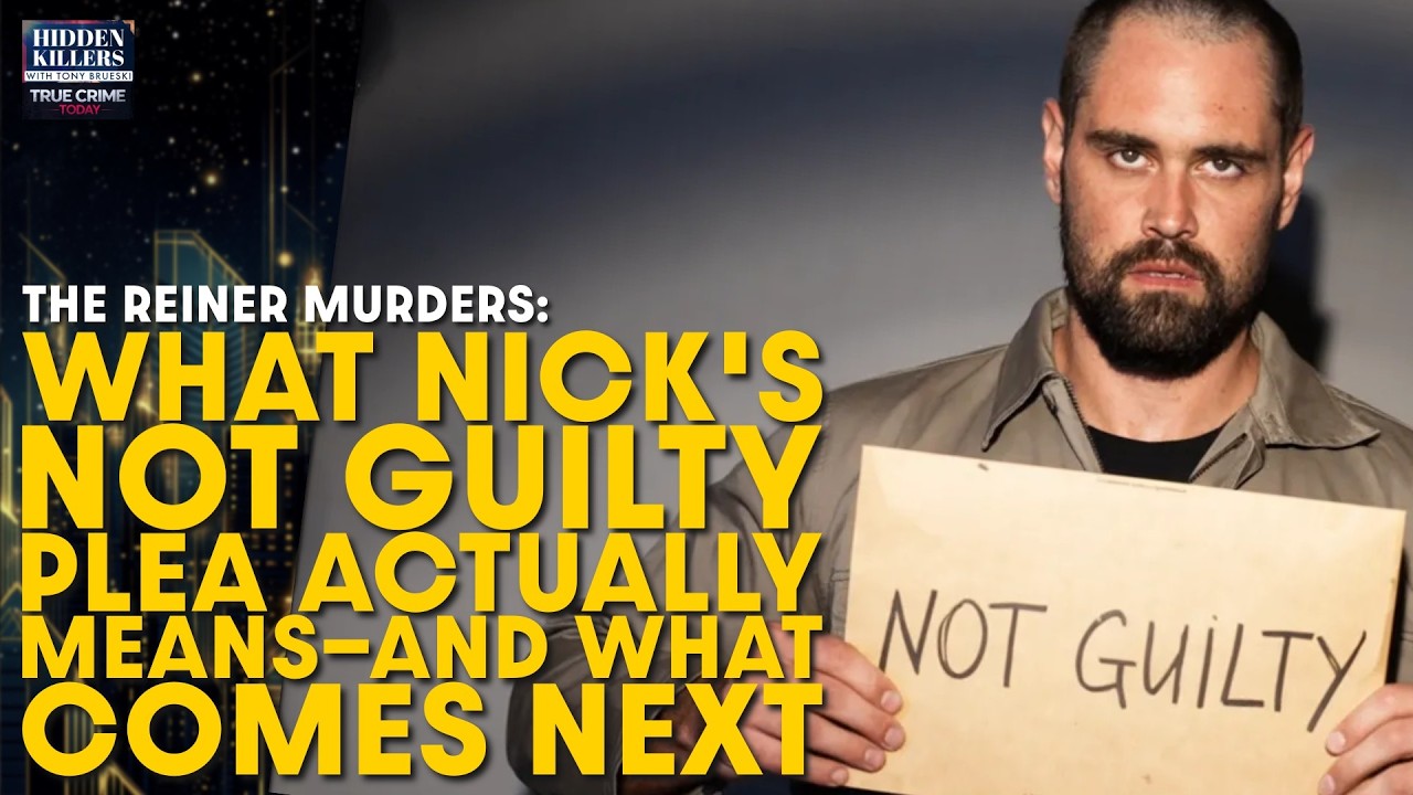 Nick Reiner's Not Guilty Plea: What It Actually Means—And What Comes Next