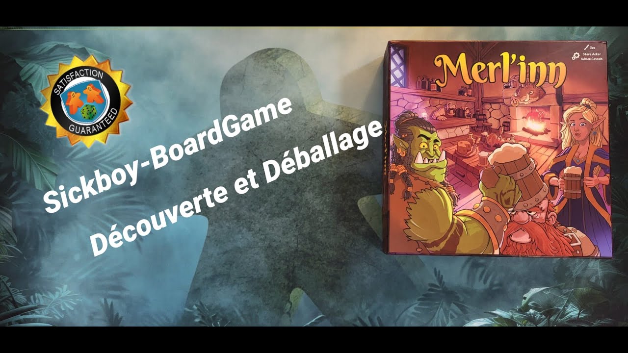 Sickboy-BoardGame : Merl'inn (VF) - D&eacute;couverte et D&eacute;ballage #0