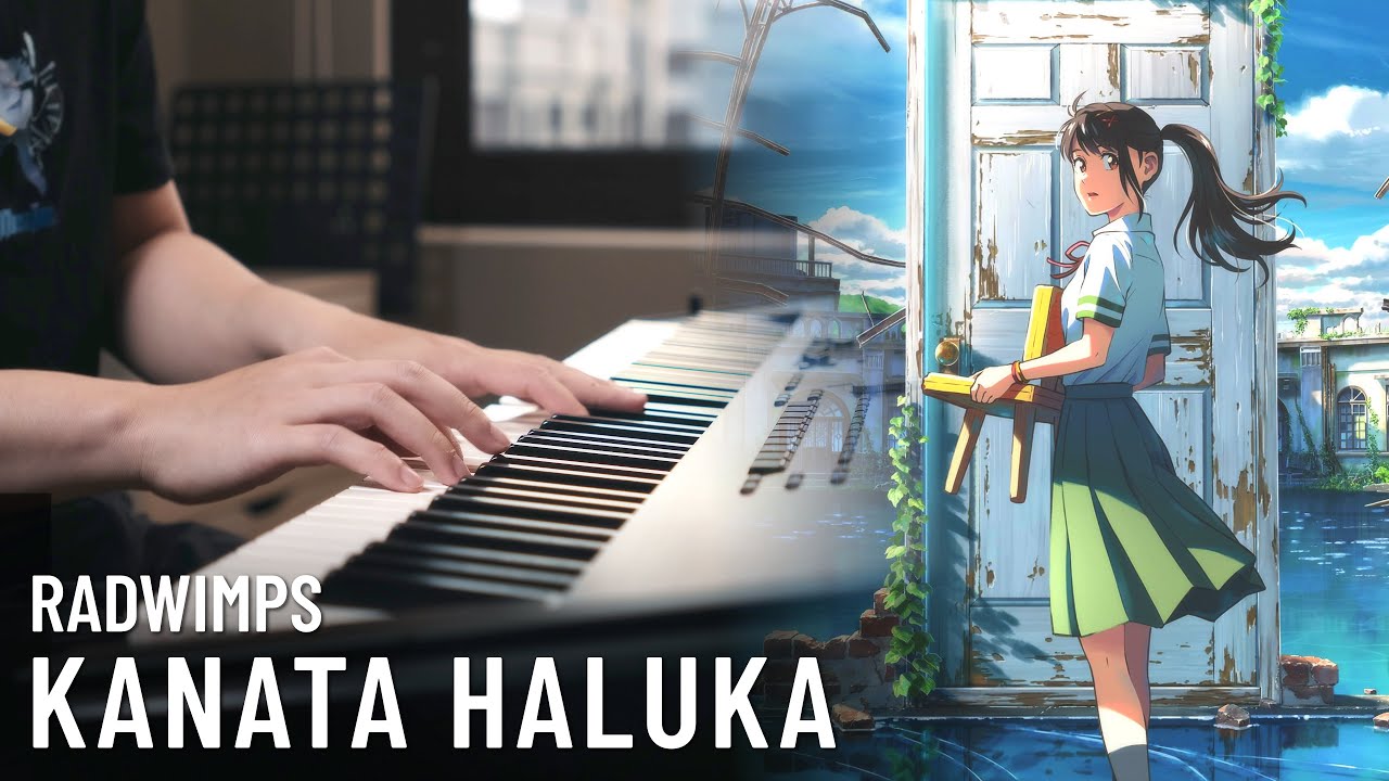 【Suzume】RADWIMPS - KANATA HALUKA - PIANO SOLO COVER