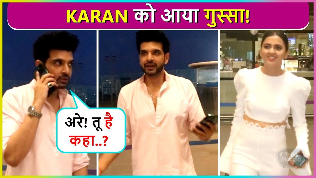 Karan Kundrra Gets Angry As Tejasswi Prakash Gets Lost  At The Airport