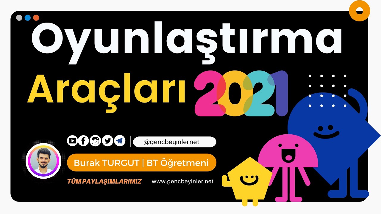 Eğitimde Kullanılan Oyunlaştırma Araçları 2021