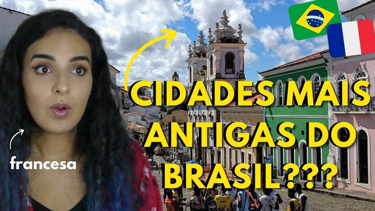 GRINGA FRANCESA REAGE AS CIDADES MAIS ANTIGAS DO BRASIL *são lindas!!!!*