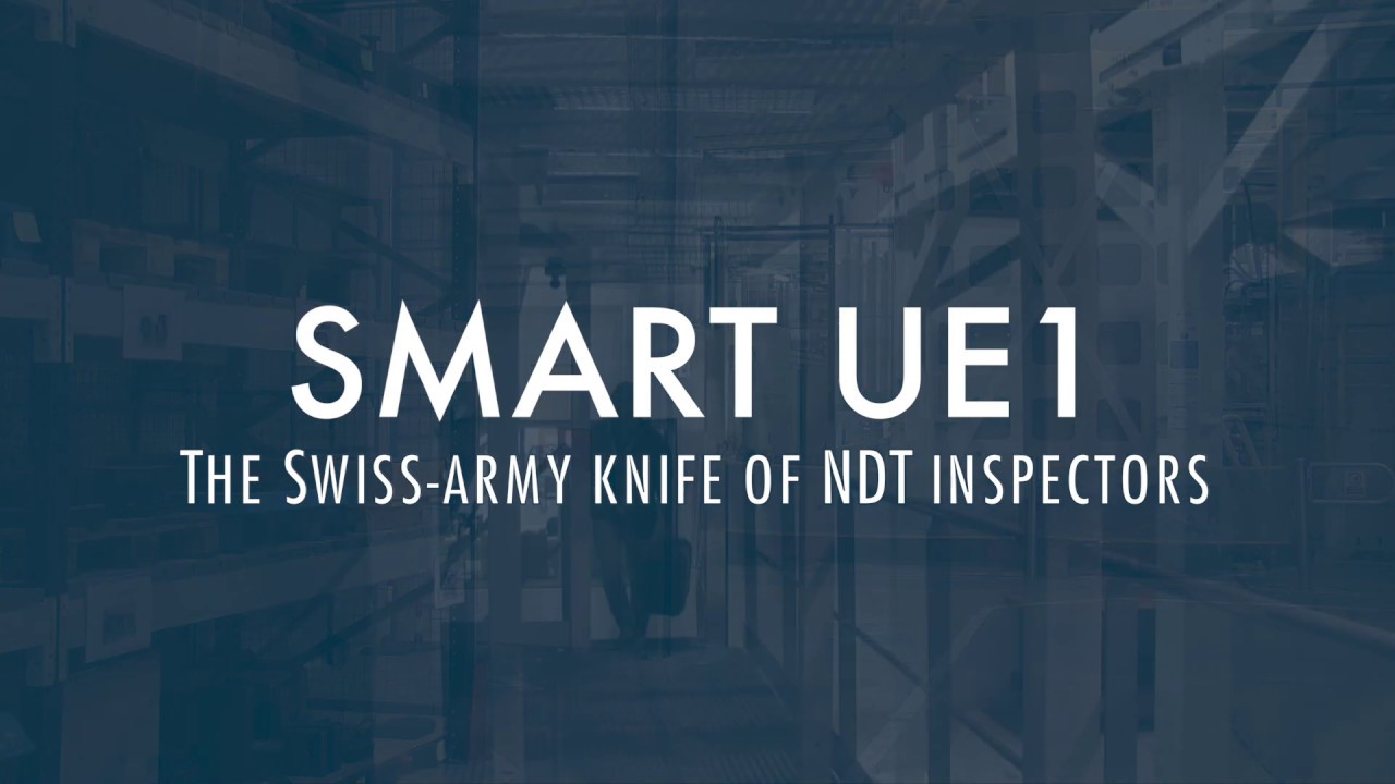 The Smart UE1: The Swiss-Army knife of NDT inspectors