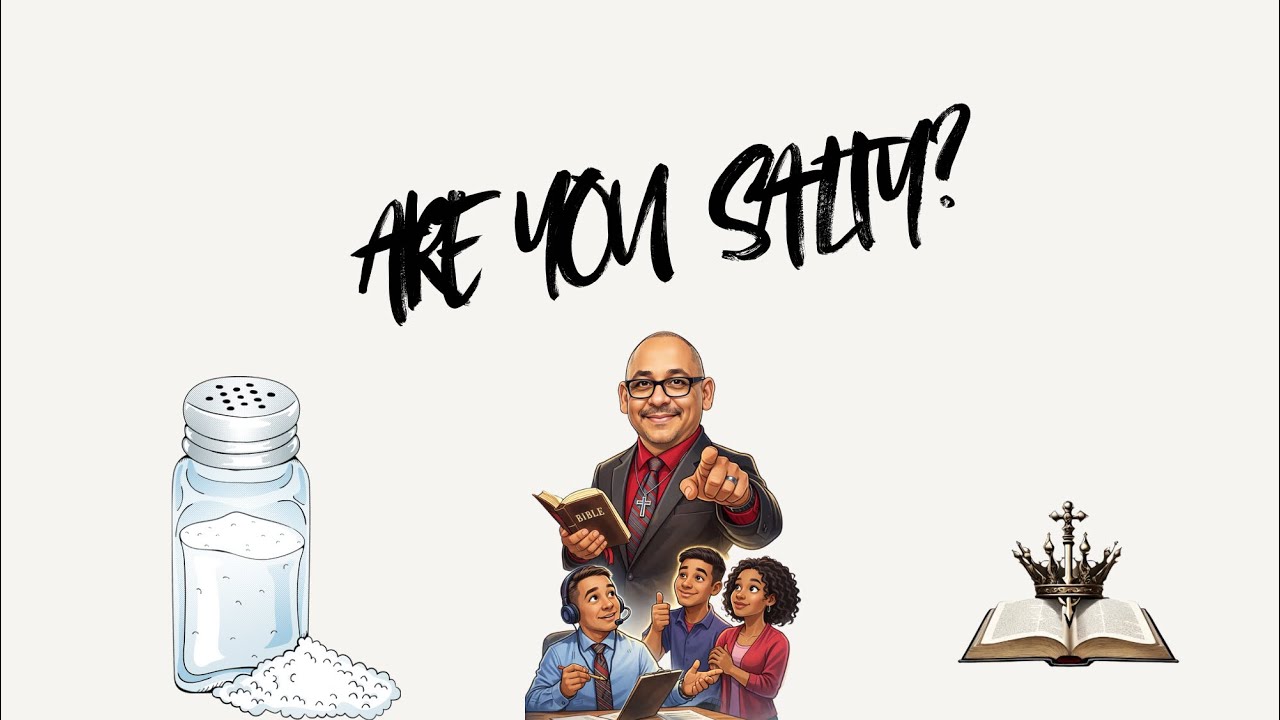 Are You Salty - Are you being an influence to those around you-