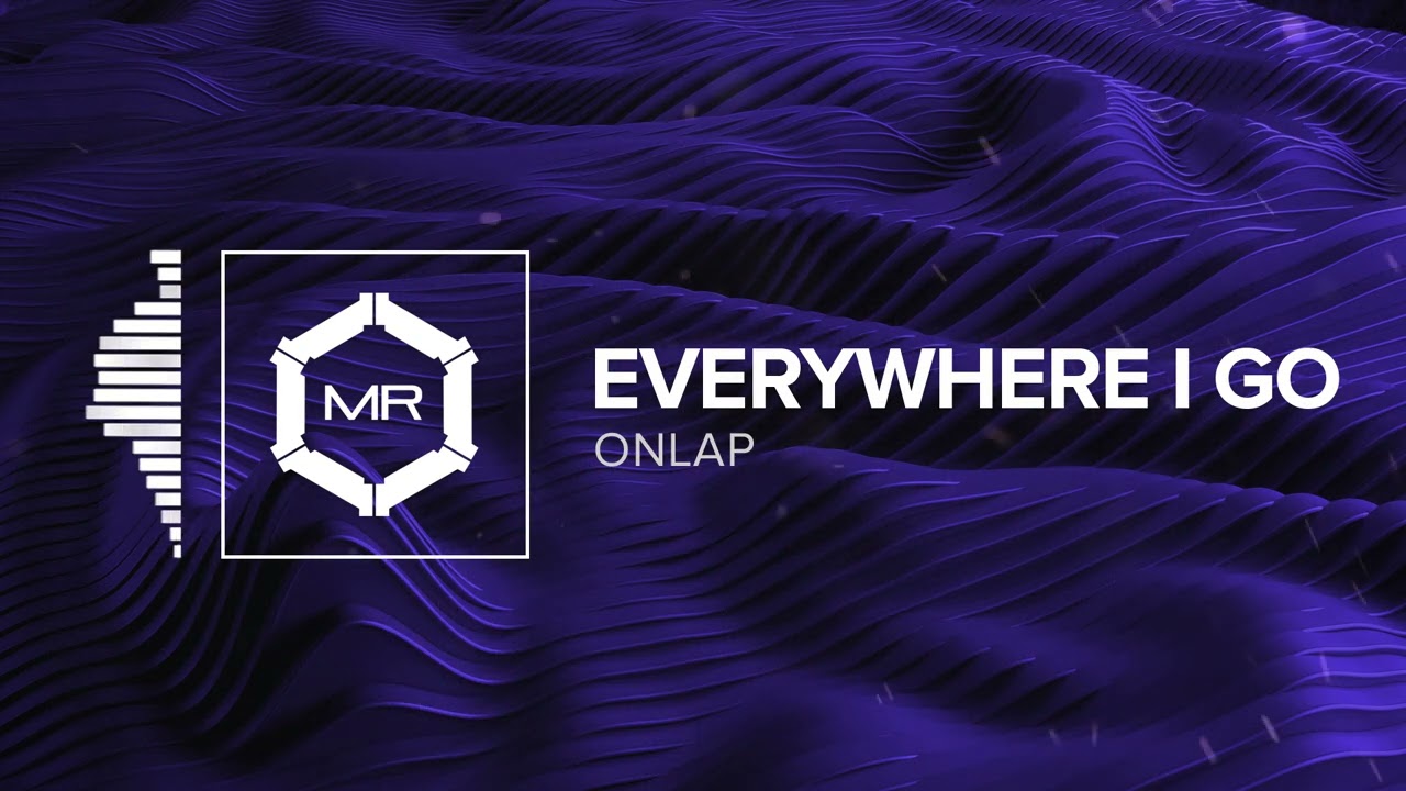 ONLAP - Everywhere I Go ft. RichaadEB (Remastered)