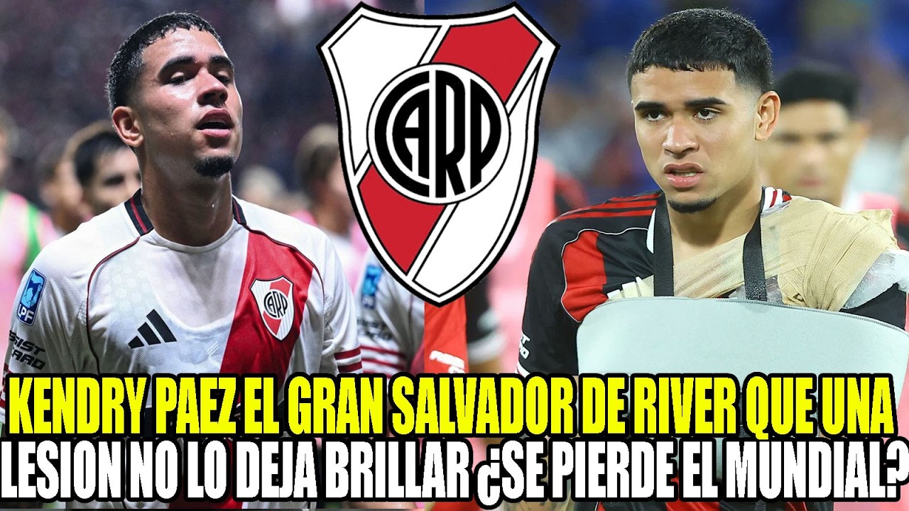 KENDRY PAEZ EL GRAN SALVADOR DE RIVER PLATE QUE UNA LESION NO LO DEJA BRILLAR ¿SE PIERDE EL MUNDIAL?
