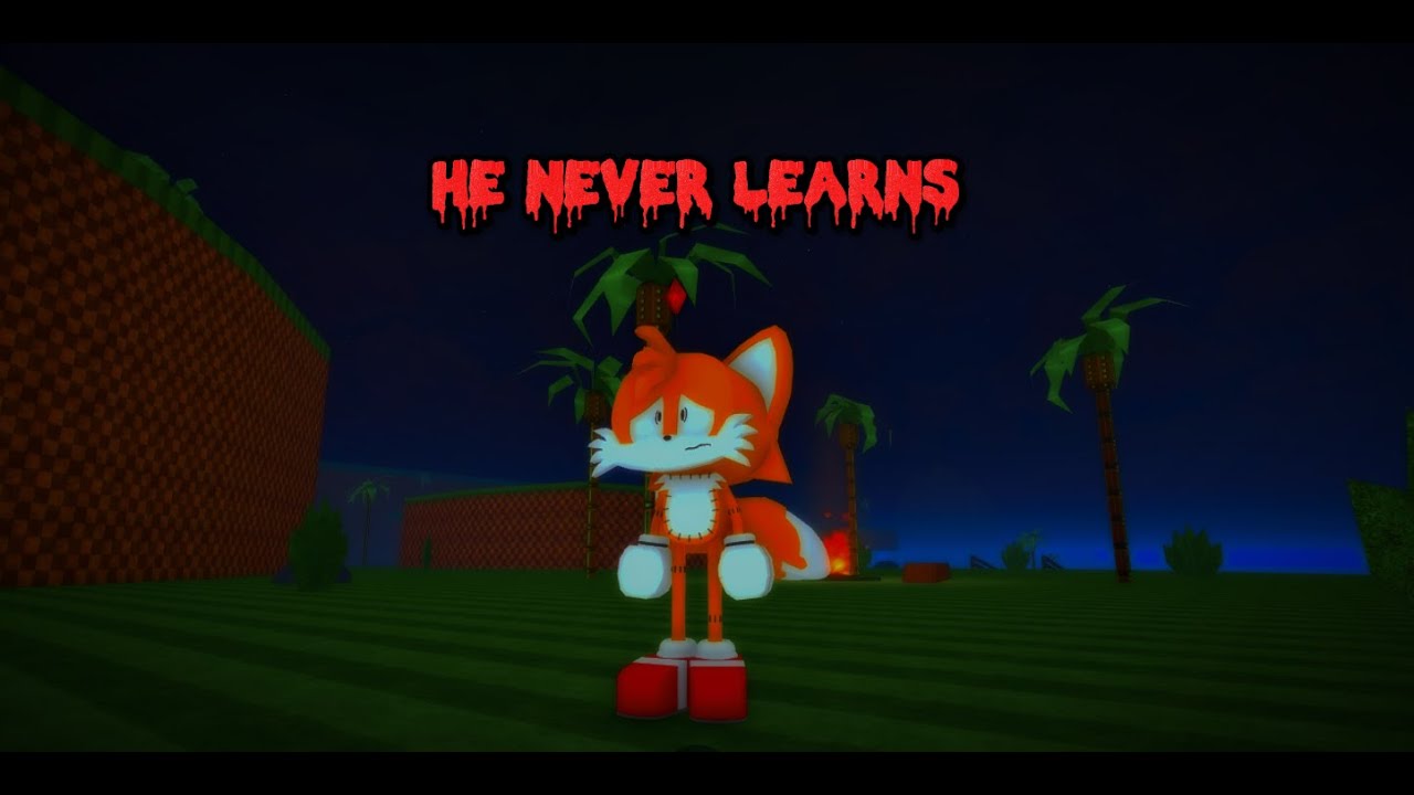 The fox never learns does he? | Sonic.exe the disaster {1.1}