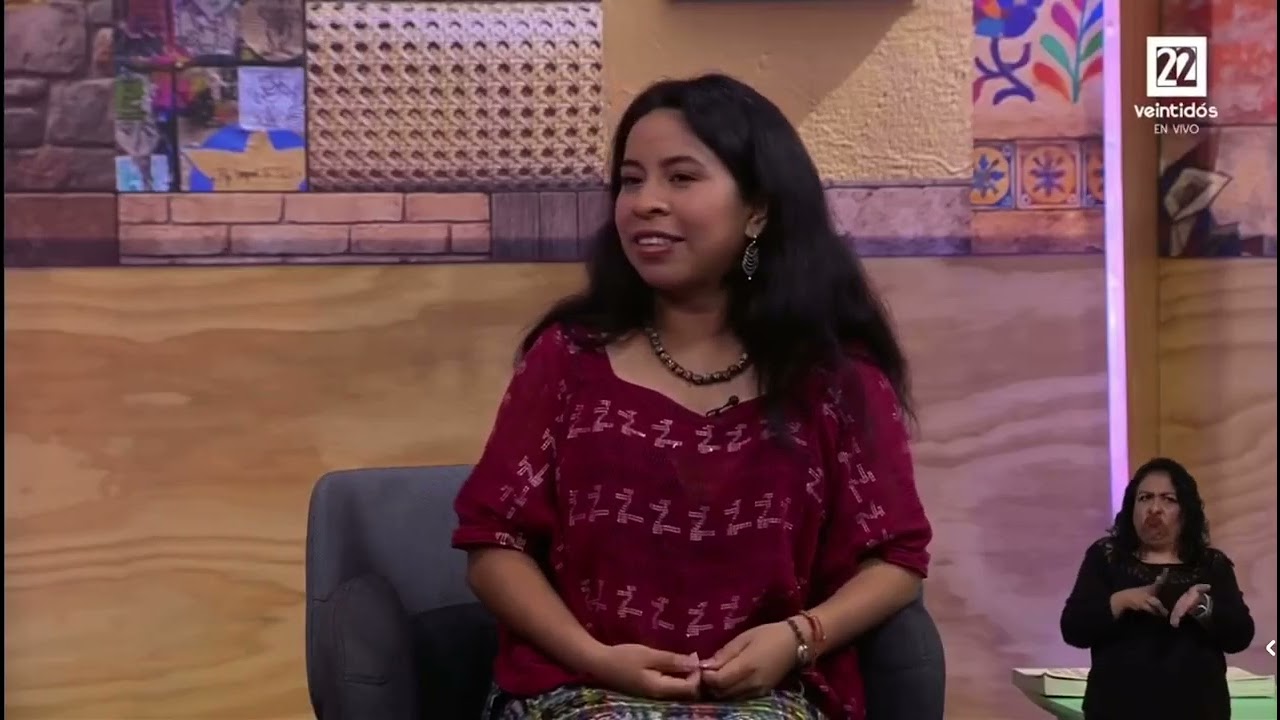 Sara Curruchich en Canal 22, “cuando Volvás”