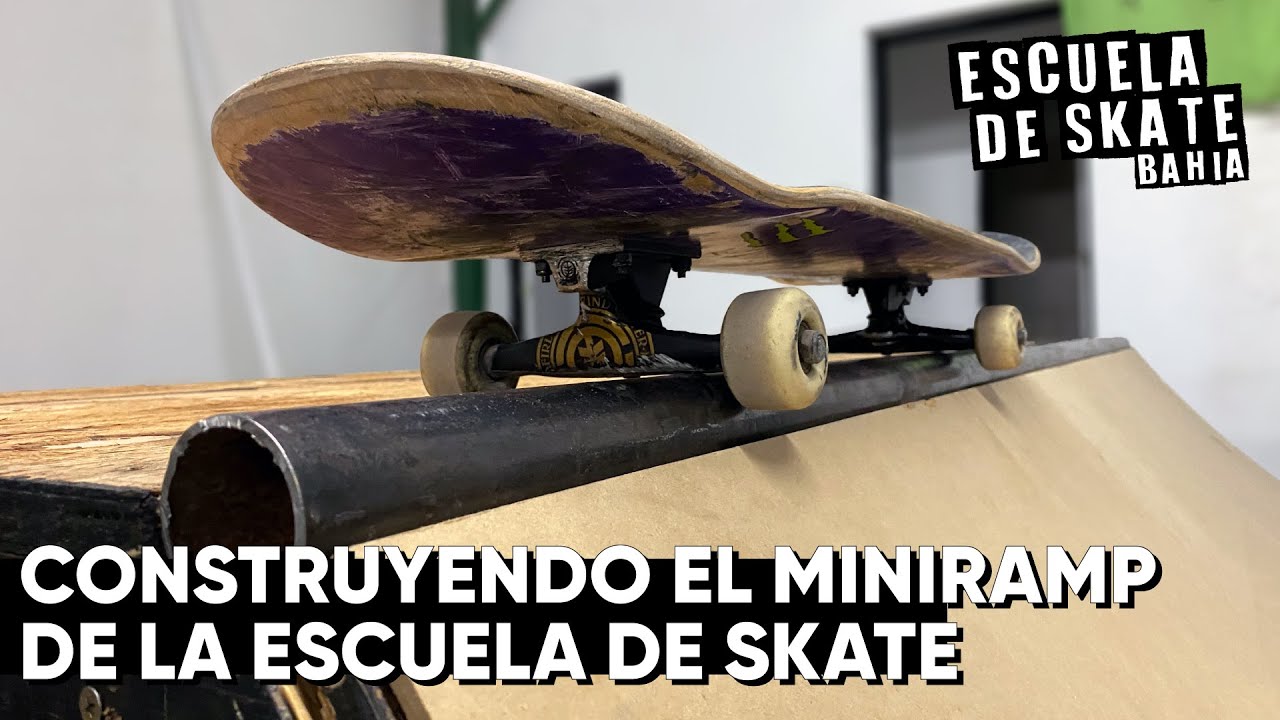 Construyendo el miniramp de la escuela de Skate Bahía