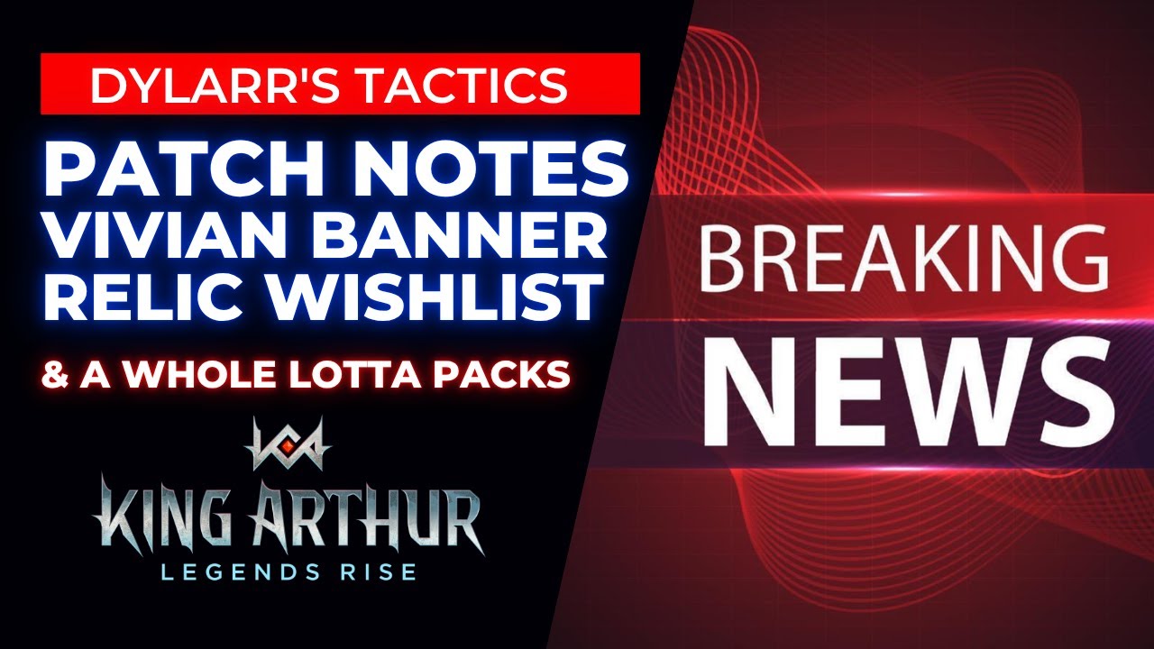 Patch Note Details | May 13th '25 | King Arthur Legends Rise