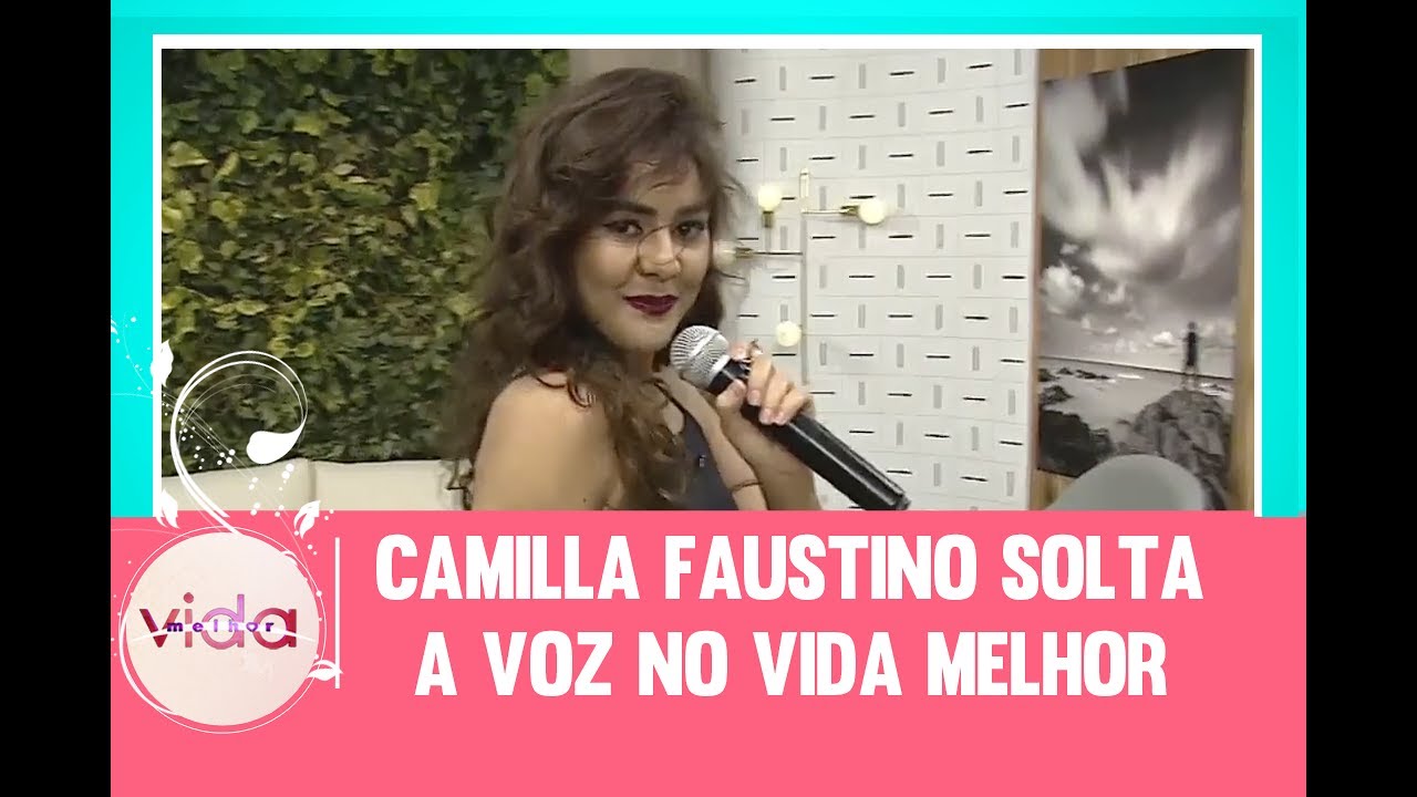 Camilla Faustino solta a voz no Vida Melhor - 13/07/2017